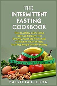 The Intermittent Fasting Cookbook
