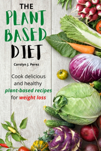 The Plant-Based Diet