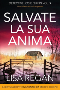 Salvate la sua anima: Un thriller carico di suspense