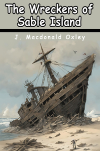 The Wreckers of Sable Island