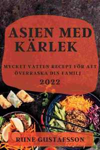 Asien Med Kärlek 2022
