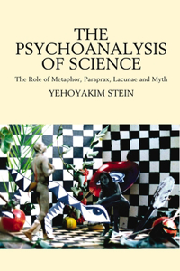 Psychoanalysis of Science