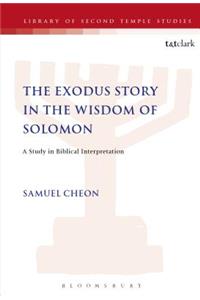 The Exodus Story in the Wisdom of Solomon
