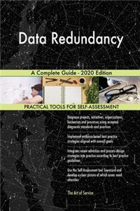 Data Redundancy A Complete Guide - 2020 Edition