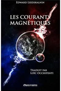 Les courants magnétiques