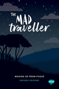 Mad Traveller: Waking Up from Fugue