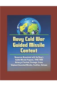 Navy Cold War Guided Missile Context