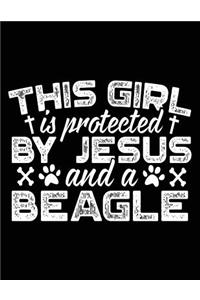 This Girl Is Protected By Jesus And A Beagle