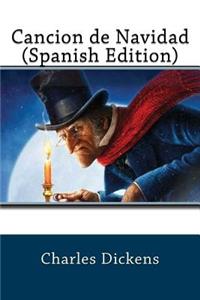 Cancion de Navidad (Spanish Edition)
