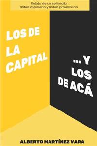 de la capital... y los de acá