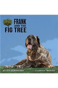 Frank and the Fig Tree