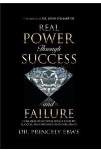 Real Power Through Success and Failure