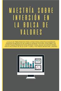 Maestría sobre inversión en la bolsa de valores