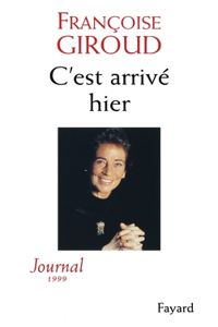 C'est arrivé hier