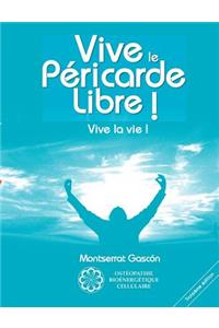 Vive le Péricarde Libre !