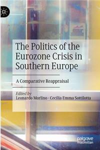 Politics of the Eurozone Crisis in Southern Europe