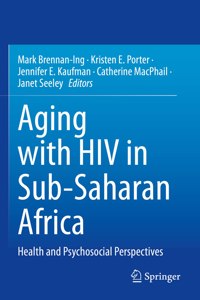 Aging with HIV in Sub-Saharan Africa