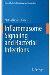 Inflammasome Signaling and Bacterial Infections