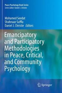 Emancipatory and Participatory Methodologies in Peace, Critical, and Community Psychology