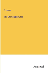 Bremen Lectures