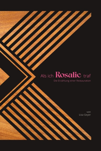 Als ich Rosalie traf