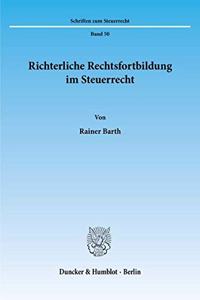 Richterliche Rechtsfortbildung Im Steuerrecht