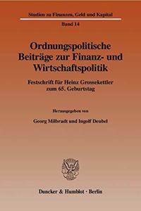 Ordnungspolitische Beitrage Zur Finanz- Und Wirtschaftspolitik