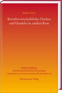 Betriebswirtschaftliches Denken Und Handeln Im Antiken ROM