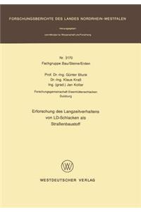 Erforschung Des Langzeitverhaltens Von LD-Schlacken ALS Straßenbaustoff