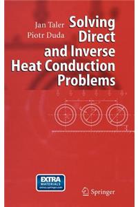Solving Direct and Inverse Heat Conduction Problems