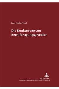 Die Konkurrenz Von Rechtfertigungsgruenden