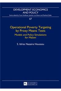 Operational Poverty Targeting by Proxy Means Tests