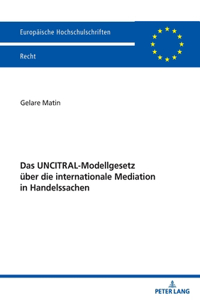 UNCITRAL-Modellgesetz ueber die internationale Mediation in Handelssachen