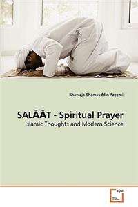 SALAAT - Spiritual Prayer