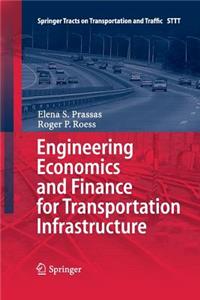 Engineering Economics and Finance for Transportation Infrastructure