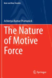 The Nature of Motive Force