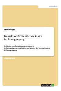Transaktionskostentheorie in der Rechnungslegung
