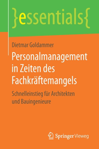 Personalmanagement in Zeiten Des Fachkräftemangels