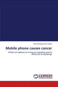 Mobile phone causes cancer