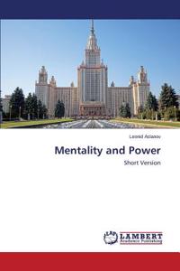 Mentality and Power