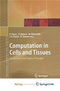Computation in Cells and Tissues