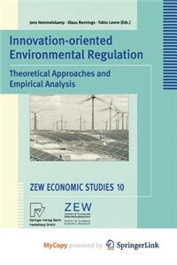 Innovation-Oriented Environmental Regulation