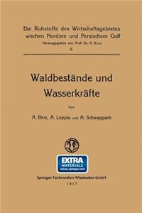 Waldbestände und Wasserkräfte