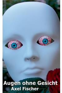 Augen ohne Gesicht