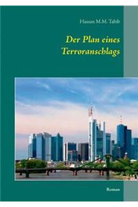 Plan eines Terroranschlags