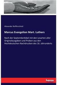 Marcus Evangelion Mart. Luthers