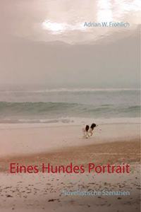 Eines Hundes Portrait