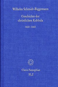Geschichte Der Christlichen Kabbala. Band 2
