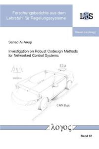 Investigation on Robust Codesign Methods for Networked Control Systems