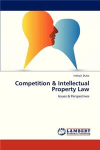 Competition & Intellectual Property Law